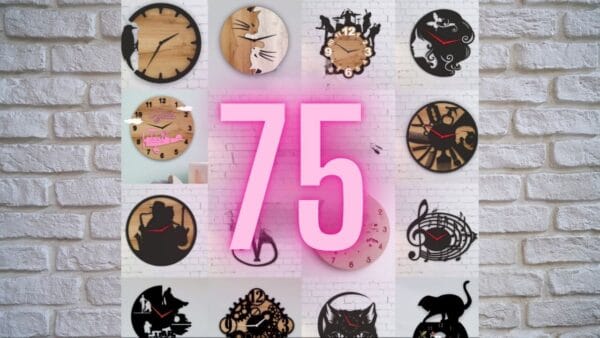 75 Clocks  Laser cut file